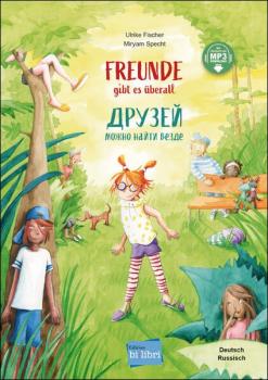 Freunde gibt es überall - ein deutsch-russisches Kinderbuch ab 4 Jahre