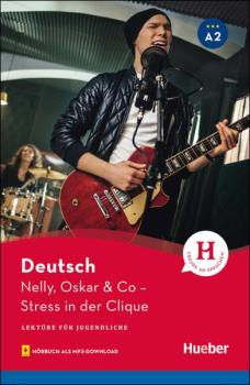 Nelly, Oskar & Co. - Lektüre für Jugendliche (A2) mit Hörbuch als mp3-Download