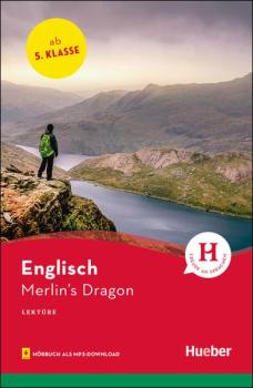 Merlins Dragon - Englisch Lektüre mit Hörbuch als mp3-Download - 5. Klasse