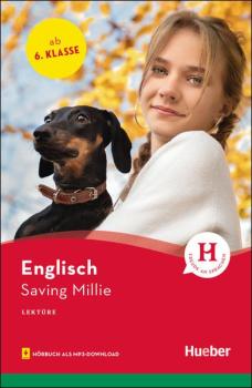 Saving Millie - Englisch Lektüre mit Hörbuch als mp3-Download - 6. Klasse