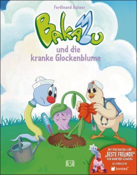 Bakabu und die kranke Glockenblume (für Kinder ab 3 Jahren)