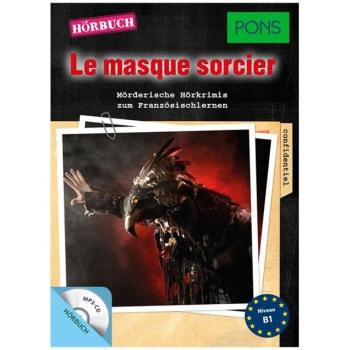 Le masque sorcier - Hörbuch zum Französisch lernen