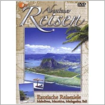 Abenteuer Reisen - Exotische Reiseziele