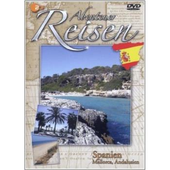 Abenteuer Reisen - Spanien: Mallorca, Andalusien