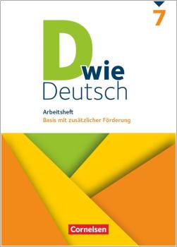 D wie Deutsch Arbeitsheft Basis mit Förderung - 7. Schuljahr