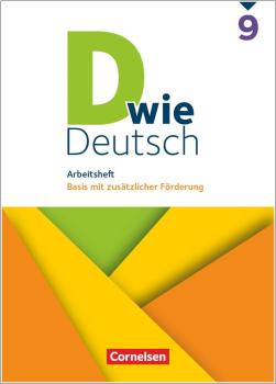 D wie Deutsch Arbeitsheft Basis mit Förderung - 9. Schuljahr