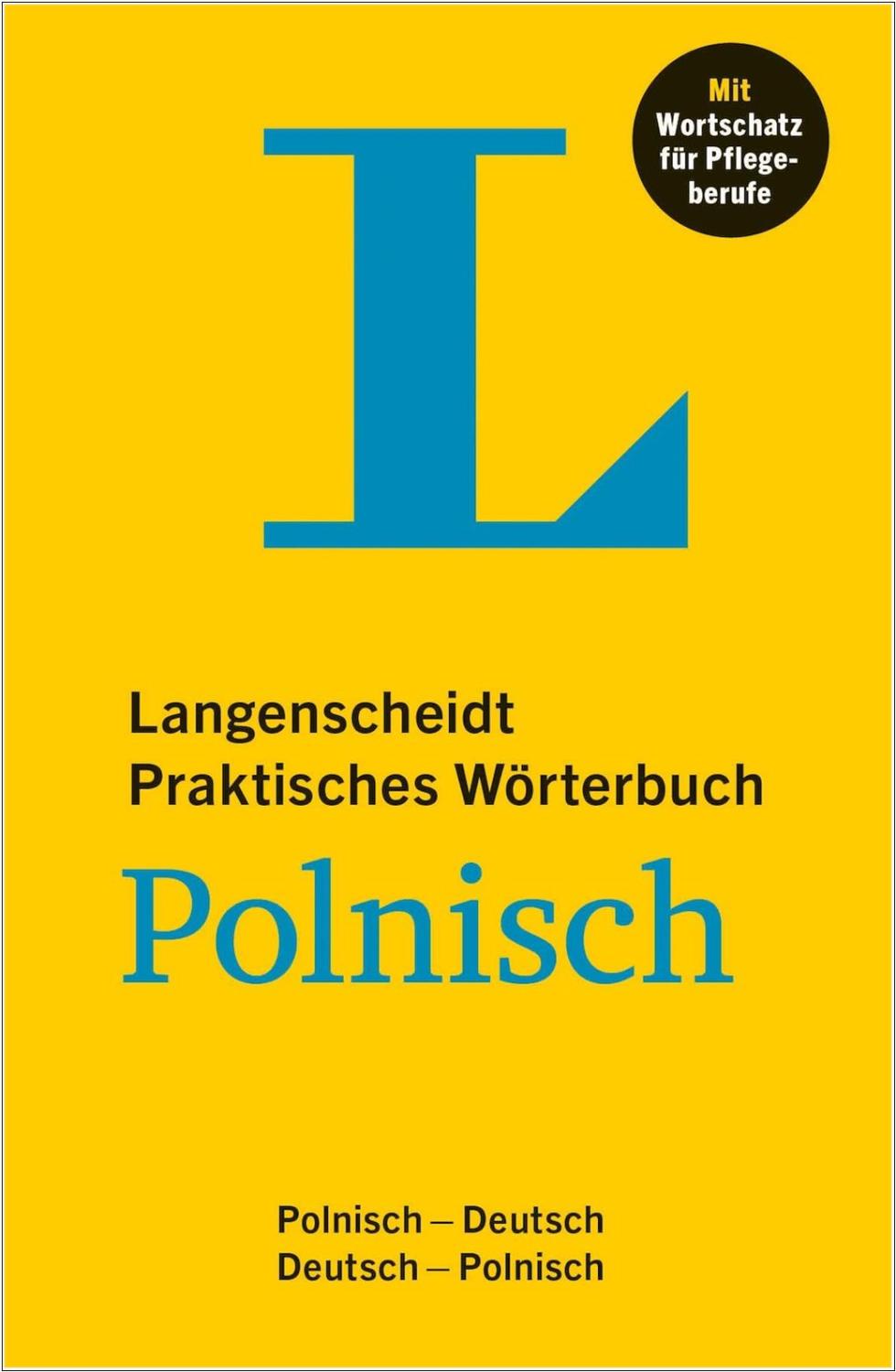 Langenscheidt Praktisches Wörterbuch Polnisch mit Wortschatz für Pflegeberufe