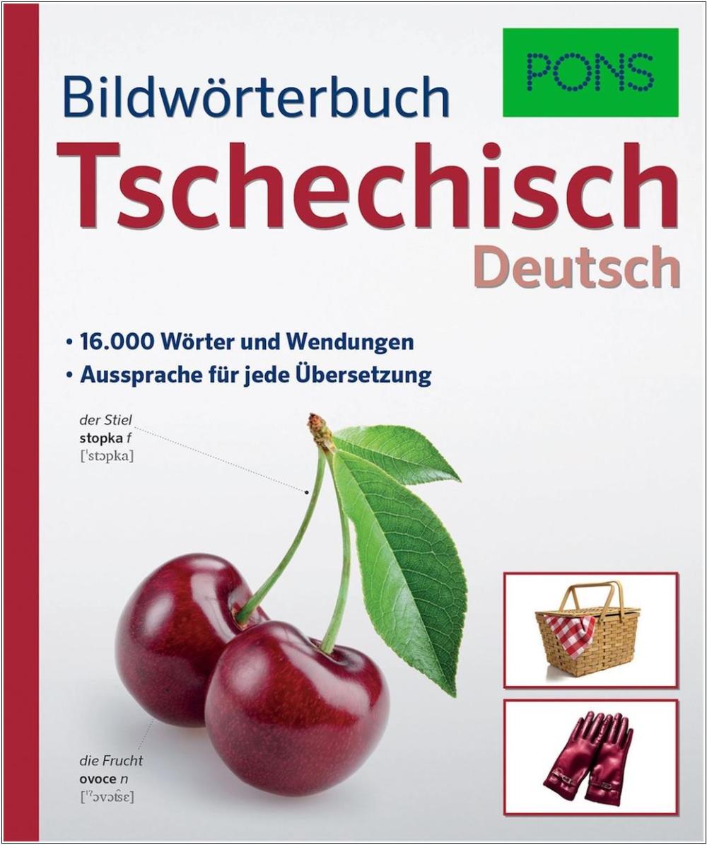 PONS Bildwörterbuch Tschechisch - 16.000 Wörter & Wendungen