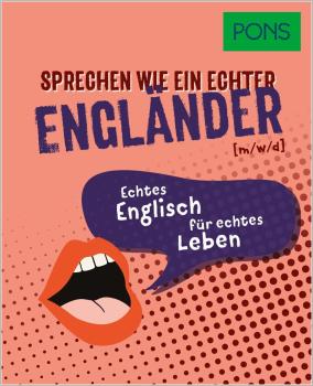 Sprechen wie ein echter Engländer
