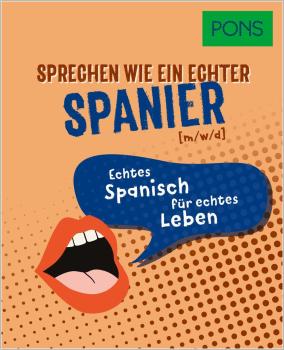 Sprechen wie ein echter Spanier