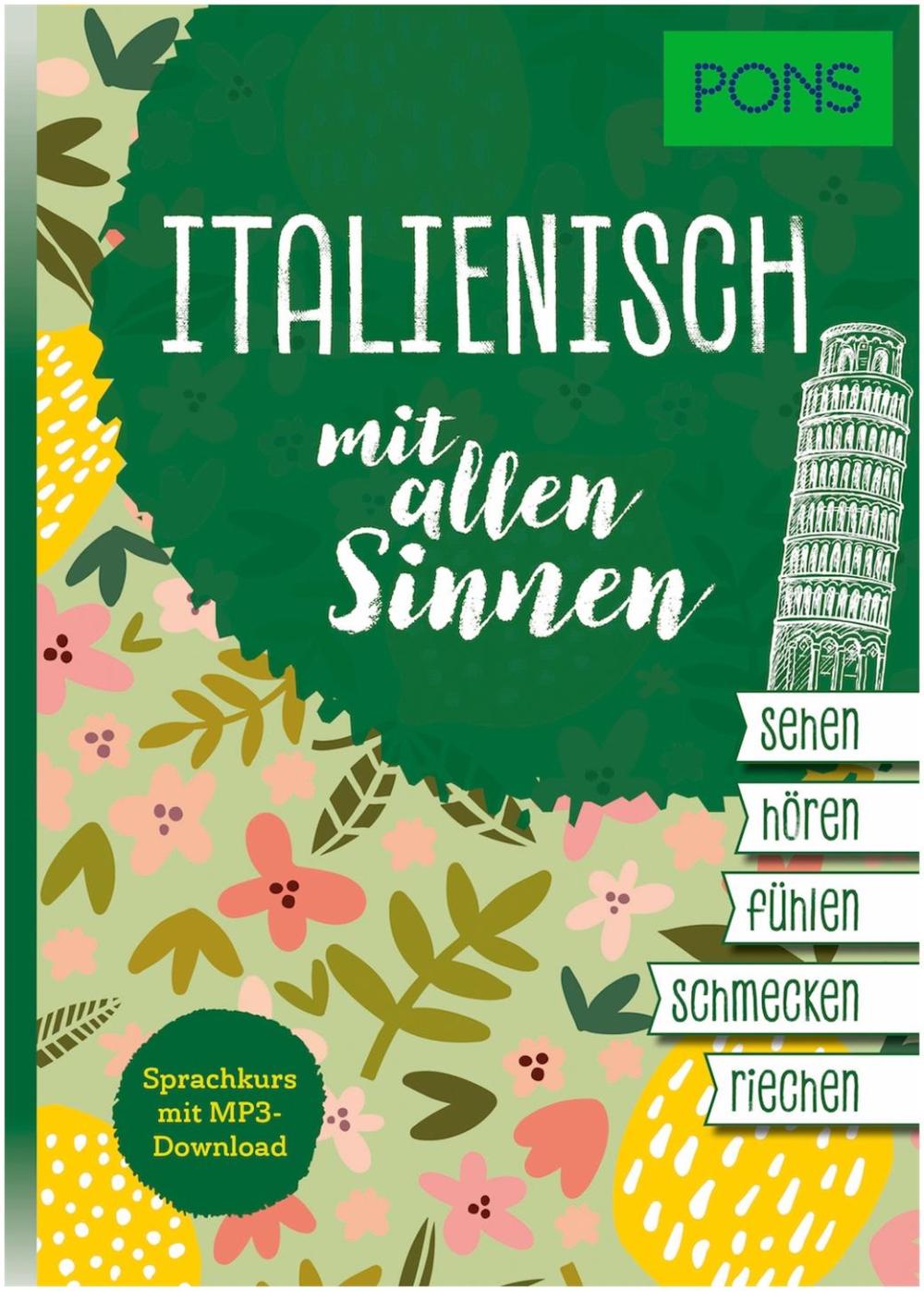 Italienisch mit allen Sinnen - Sprachkurs mit mp3-Download