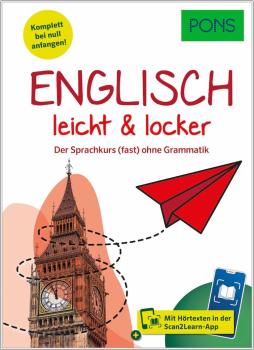 Englisch leicht & locker - der Sprachkurs (fast) ohne Grammatik