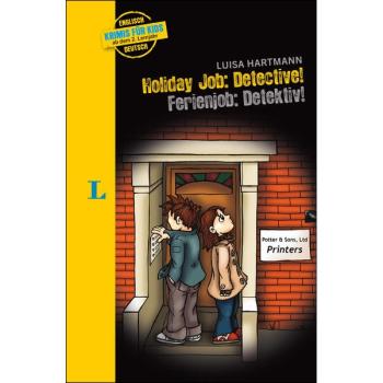 Holiday Job: Detective (Krimis für Kids - ab dem 2. Lernjahr)