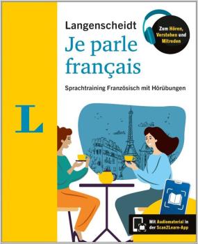 Je parle français - Sprachtraining Französisch mit Hörübungen