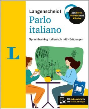 Parlo italiano - Sprachtraining Italienisch mit Hörübungen