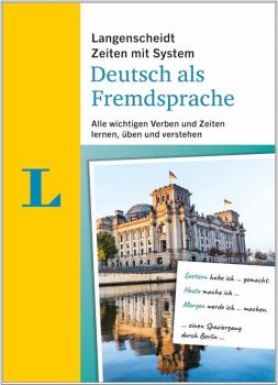 Zeiten mit System - Deutsch als Fremdsprache