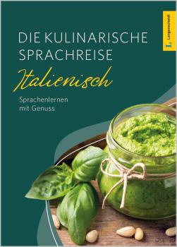 Die kulinarische Sprachreise Italienisch