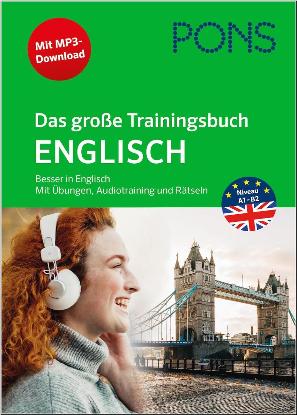 PONS Das große Trainingsbuch Englisch mit Übungen, Audiotraining und Rätseln
