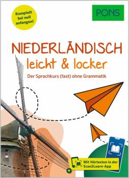 Niederländisch leicht & locker - der Sprachkurs (fast) ohne Grammatik