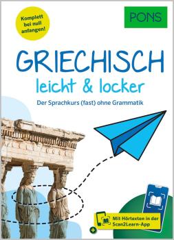 Griechisch leicht & locker - der Sprachkurs (fast) ohne Grammatik