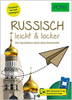 Russisch leicht & locker - der Sprachkurs (fast) ohne Grammatik