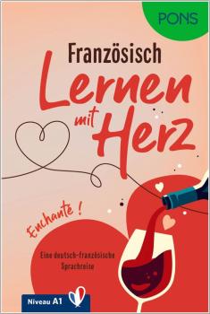 Französisch lernen mit Herz - eine deutsch-französische Sprachreise