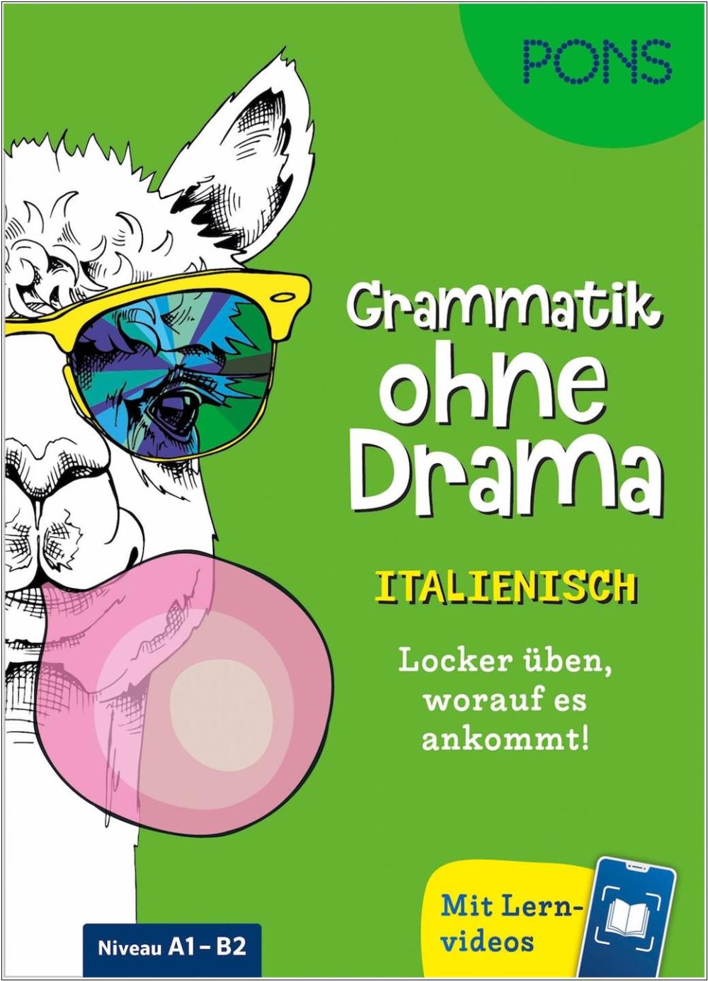 PONS Grammatik ohne Drama Italienisch - Locker üben, worauf es ankommt!