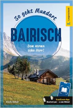 So geht Mundart Bairisch