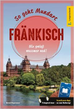 So geht Mundart Fränkisch