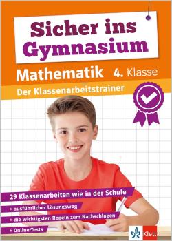 Sicher ins Gymnasium - Mathematik 4. Klasse - Der Klassenarbeitstrainer