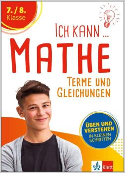 Ich kann Mathe - Terme und Gleichungen 7./8. Klasse
