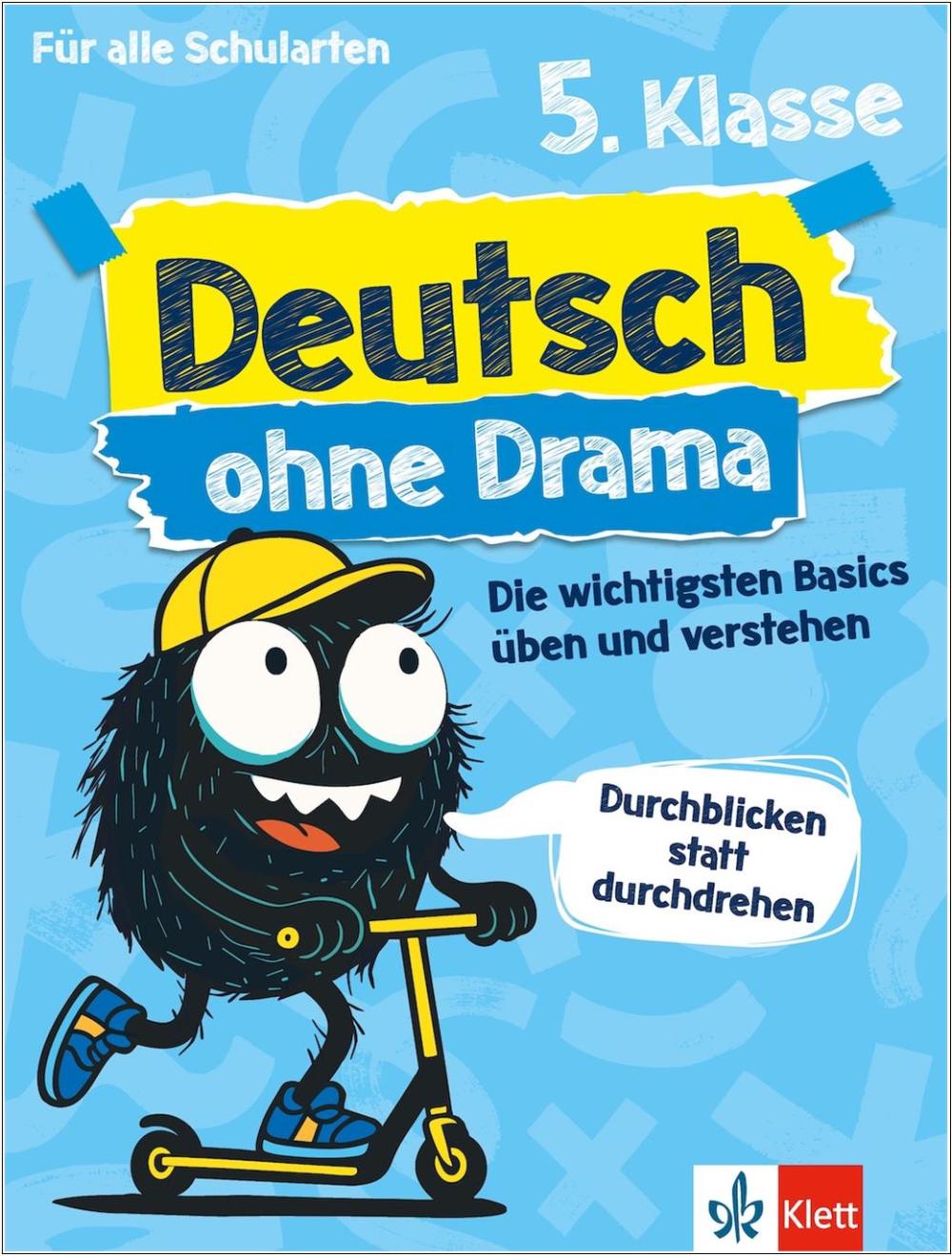 Deutsch ohne Drama 5. Klasse - Die wichtigsten Basics üben und verstehen