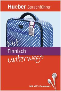 Mit Finnisch unterwegs - Der kompakte Sprachführer