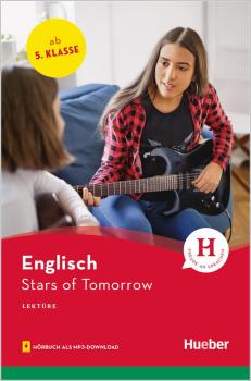 Stars of Tomorrow - Englisch Lektüre mit Hörbuch für Jugendliche ab 5. Klasse