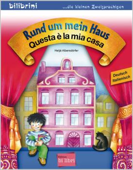 Rund um mein Haus - ein deutsch-italienisches Bilderbuch ab 3 Jahre