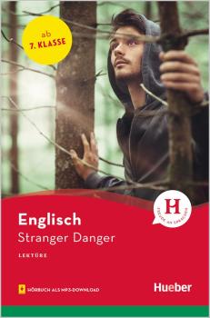 Stranger Danger - Englisch Lektüre mit Hörbuch für Jugendliche ab 7. Klasse