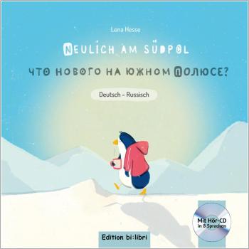 Neulich am Südpol - ein deutsch-russisches Kinderbuch ab 4 Jahre