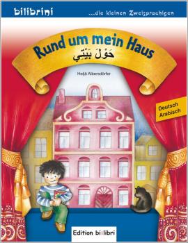 Rund um mein Haus - ein deutsch-arabisches Bilderbuch ab 3 Jahre
