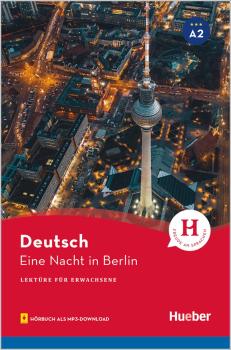 Eine Nacht in Berlin - Lektüre für Erwachsene (A2) mit Hörbuch als mp3-Download