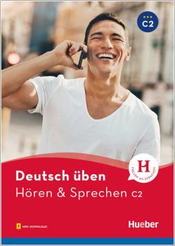 deutsch üben - Hören & Sprechen C2