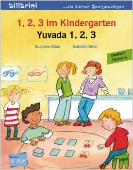 1, 2, 3 im Kindergarten - ein deutsch-türkisches Bilderbuch ab 3 Jahre