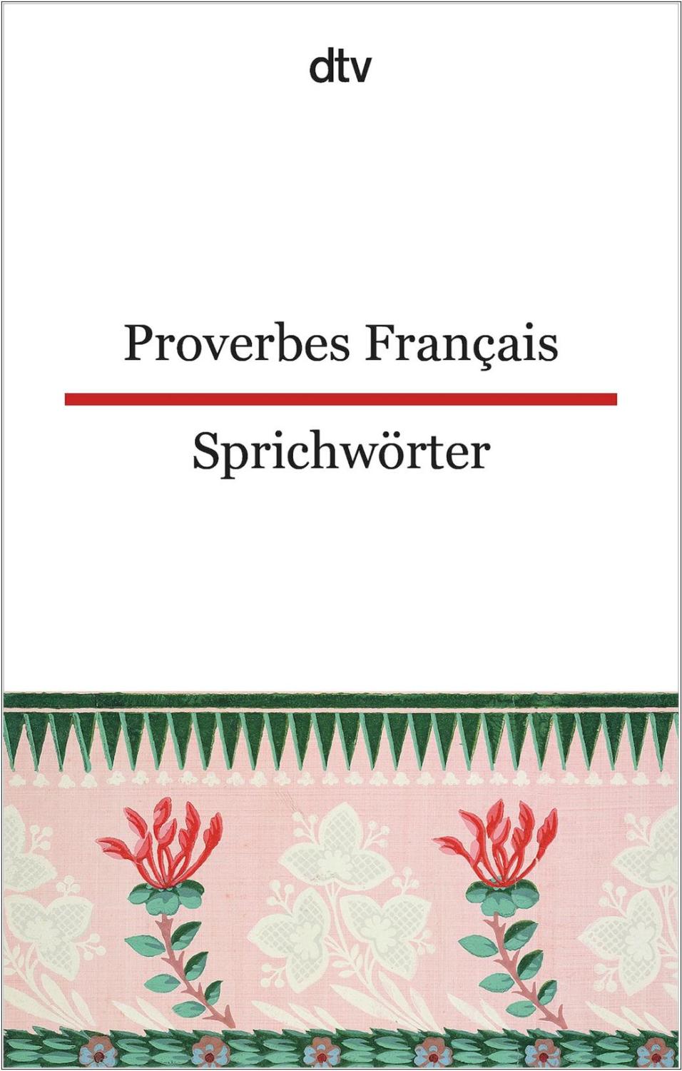 Proverbes Français | Französische Sprichwörter