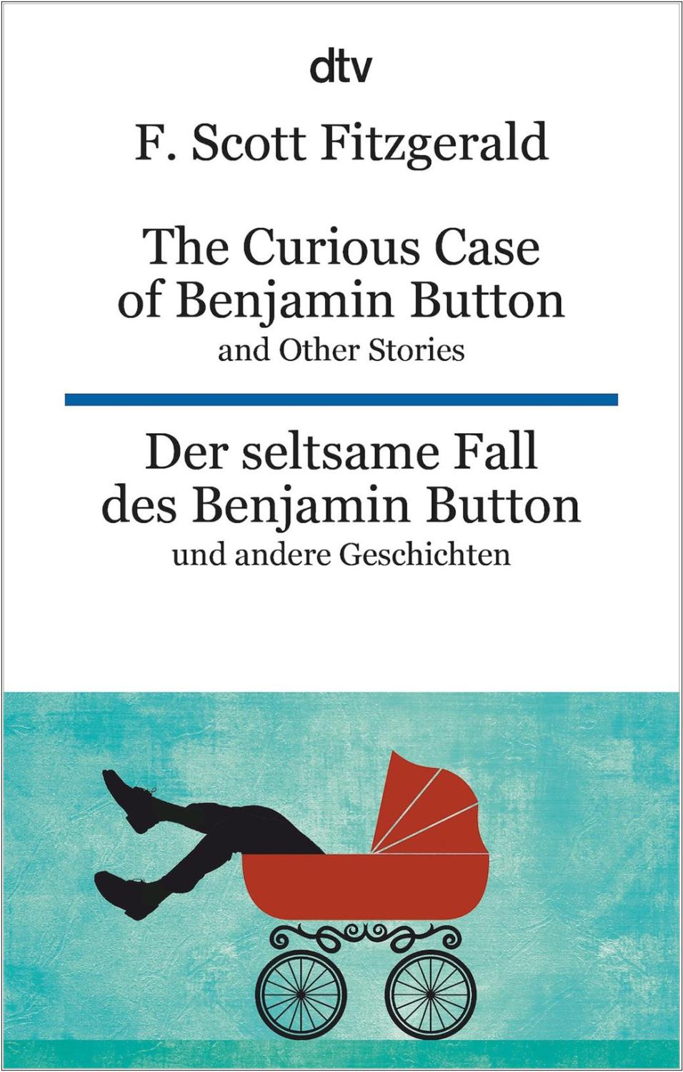 The Curious Case of Benjamin Button and Other Stories