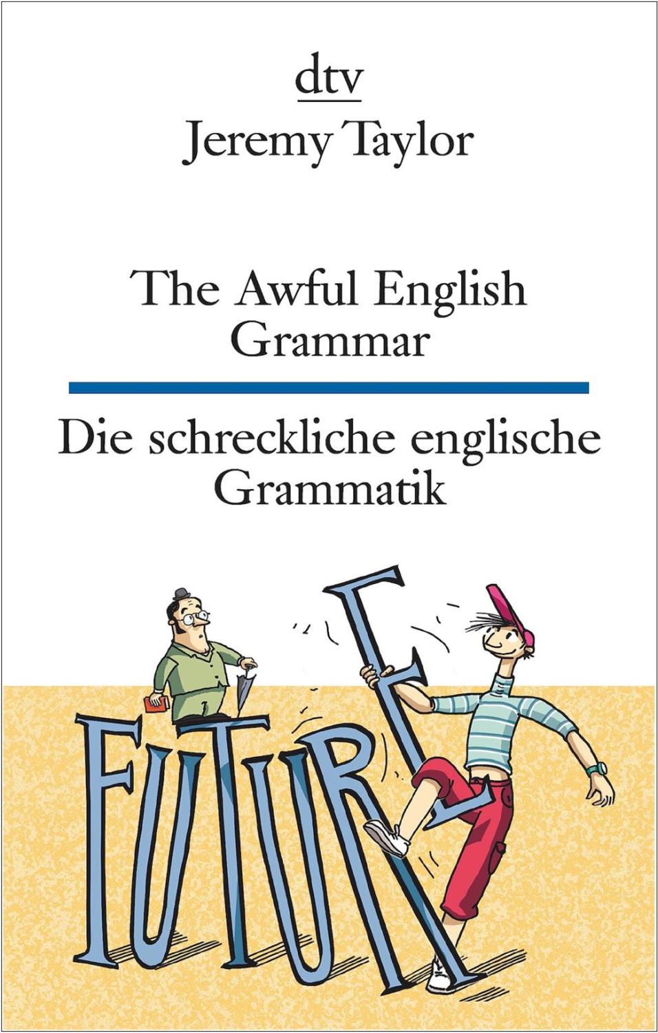 The Awful English Grammar | Die schreckliche englische Grammatik