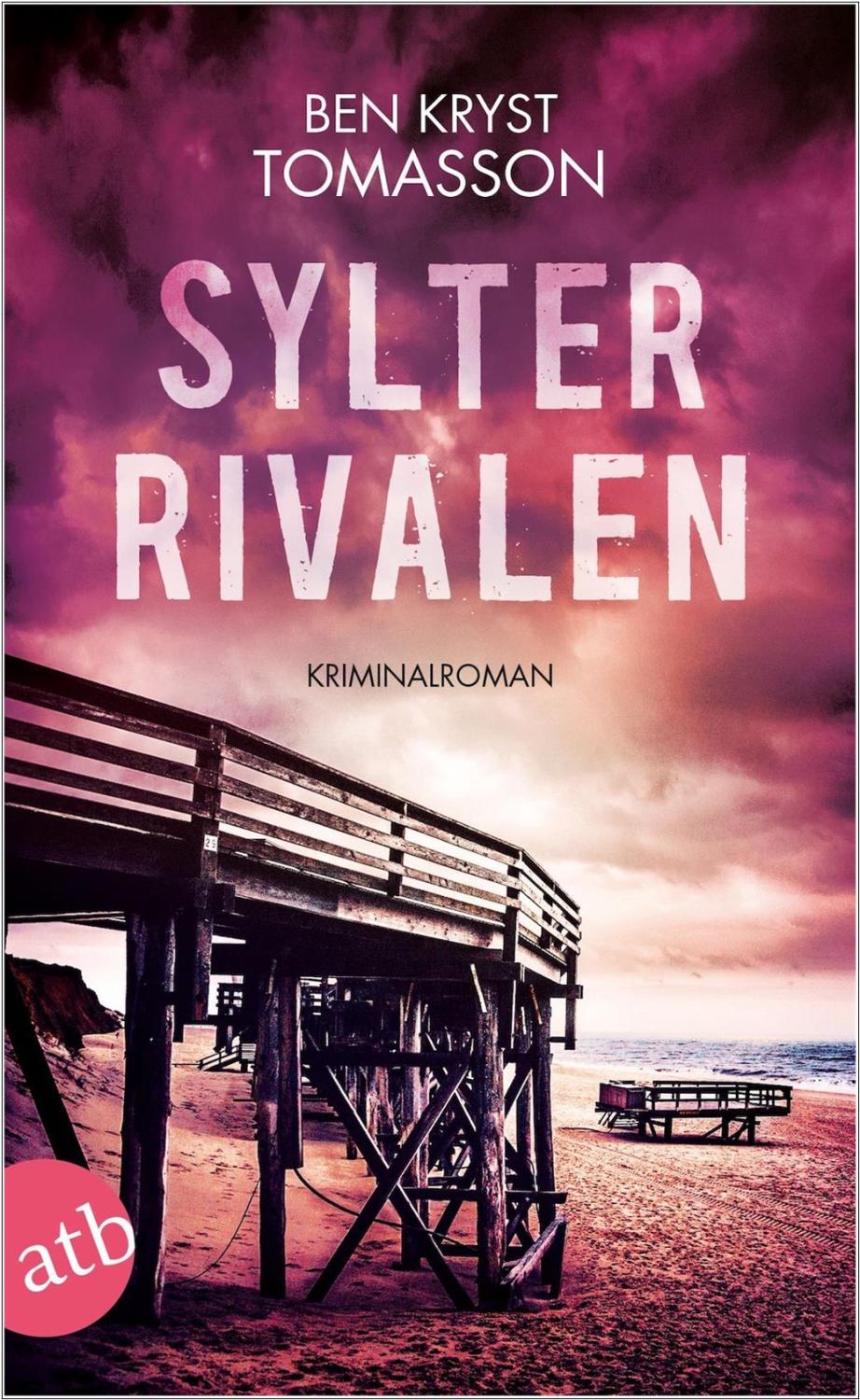 Ben Kryst Tomasson: Sylter Rivalen - Kriminalroman