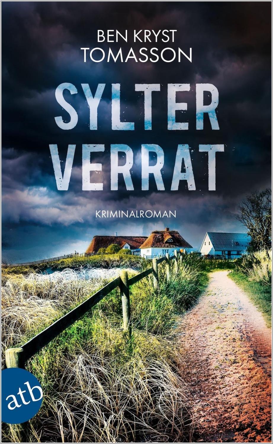 Ben Kryst Tomasson: Sylter Verrat - Kriminalroman