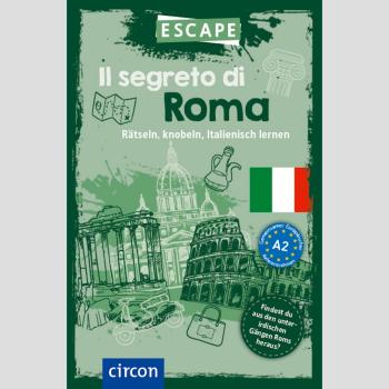 Il segreto di Roma - Rätseln, knobeln, Italienisch lernen A2