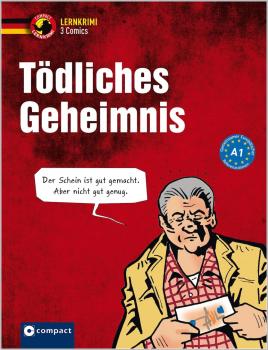 Tödliches Geheimnis - Lernkrimi Comic - Deutsch A1