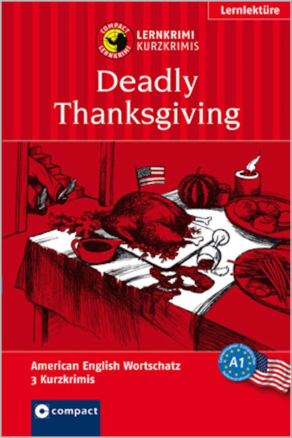 Deadly Thanksgiving - Kurzkrimis - Amerikanisches Englisch A1