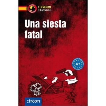Una siesta fatal - Kurzkrimis - Spanisch A1
